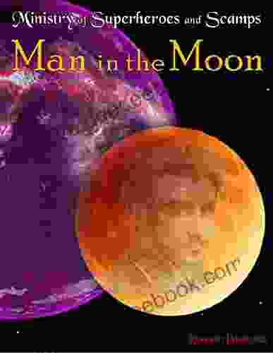 Man In The Moon The Ministry Of Superheroes And Scamps #5