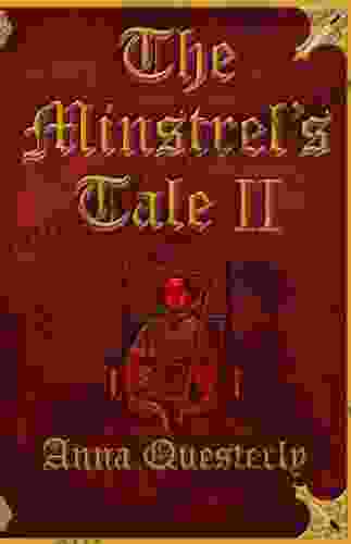 The Minstrel S Tale II Anna Questerly