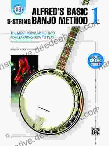 Alfred S Basic 5 String Banjo Method 1: The Most Popular Method For Learning How To Play Beginning Banjo (Banjo) (Alfred S Basic Banjo Library)