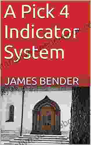 A Pick 4 Indicator System James Bender