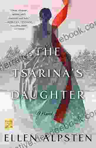 The Tsarina S Daughter: A Novel