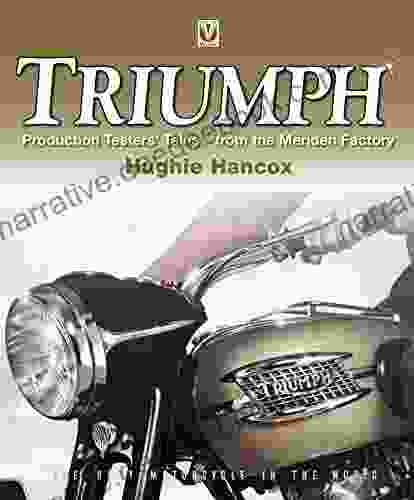 Triumph Production Testers Tales : From The Meriden Factory
