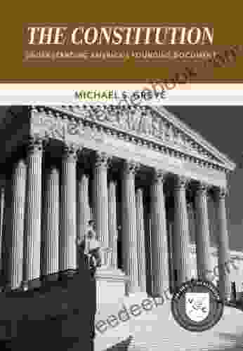 The Constitution: Understanding America S Founding Document (Values And Capitalism)