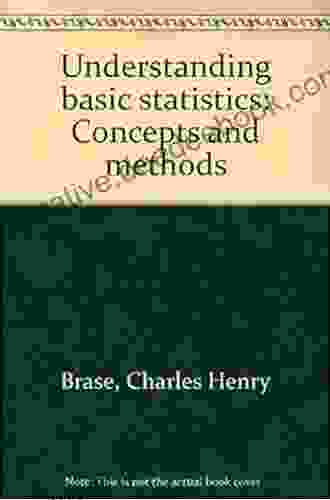 Understanding Basic Statistics Charles Henry Brase