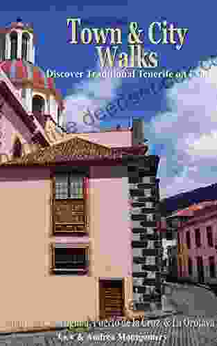 Real Tenerife Town City Walks: Discover Tenerife On Foot