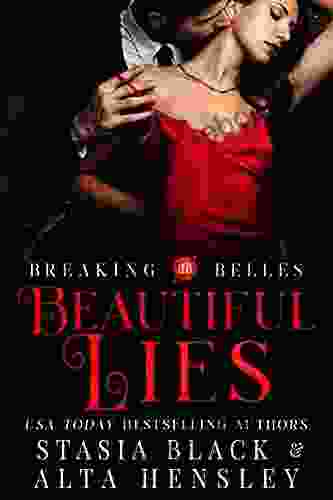 Beautiful Lies: A Dark Secret Society Romance (Breaking Belles)