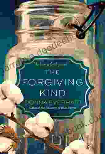 The Forgiving Kind Donna Everhart
