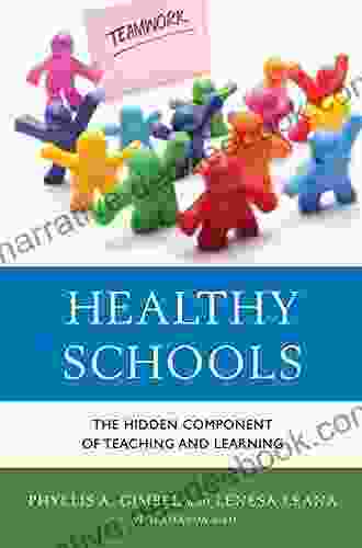 Healthy Schools: The Hidden Component Of Teaching And Learning