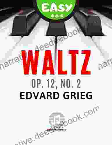 Waltz Op 12 No 2 Edvard GRIEG I Easy Medium Piano Sheet Music For Kids Adults: Popular Classical Song For Beginners I Teach Yourself How To Play I Video Tutorial I BIG Notes